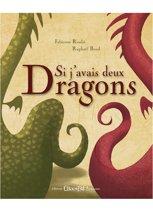 Si j'avais deux dragons